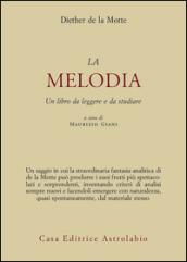 Melodia. Un libro da leggere e da studiare