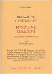 Relazione genitorale e funzione riflessiva. Teoria, clinica e intervento sociale