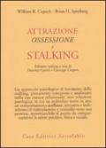 Attrazione, ossessione e stalking