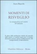 Momenti di risveglio. La consapevolezza nel sentiero del vajrayana