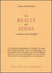 La realtà dell'essere. La quarta via di Gurdjieff