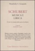 Schubert. Musica e lirica. Il Lied e la struttura della musica di Schubert