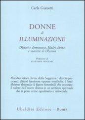 Donne di illuminazione. Dakini e demonesse, Madri divine e maestre di Dharma