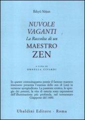 Nuvole vaganti. La raccolta di un maestro zen