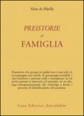 Preistorie di famiglia