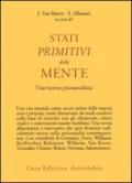 Stati primitivi della mente. Una ricerca psicoanalitica