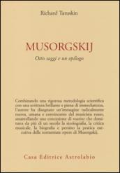 Musorgskij. Otto saggi e un epilogo