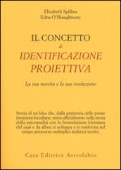 Il concetto di identificazione proiettiva. La sua nascita e la sua evoluzione