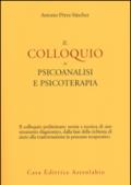 Il colloquio in psicoanalisi e psicoterapia