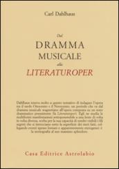 Dal dramma musicale alla Literaturoper