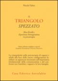 Il triangolo spezzato. Reve-éveillé e esperienza immaginativa in psicoterapia