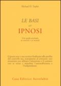 Le basi dell'ipnosi. Una guida avanzata ai concetti e ai metodi