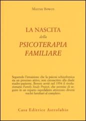 La nascita della psicoterapia familiare