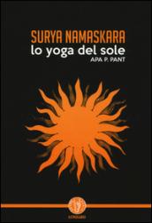 Surya namaskara. Lo yoga del sole