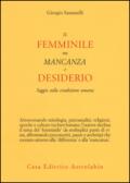 Il femminile tra mancanza e desiderio. Saggio sulla condizione umana