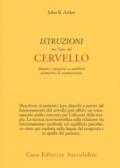 Istruzioni per l'uso del cervello