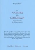 La natura della coscienza. Saggi sull'unità di mente e materia