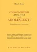 Coinvolgimenti analitici con gli adolescenti. Sessualità, genere e sovversione