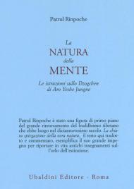 La natura della mente. Le istruzioni sullo Dzogchen di Aro Yeshe Jungne