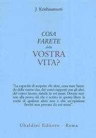 Cosa farete della vostra vita?