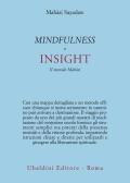 Mindfulness e insight. Il metodo Mah?si
