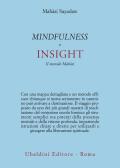 Mindfulness e insight. Il metodo Mah?si