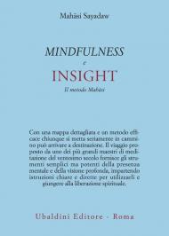 Mindfulness e insight. Il metodo Mah?si