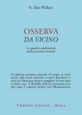 Osserva da vicino. Le quattro applicazioni della presenza mentale