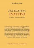 Psichiatria enattiva. La mente, il corpo e il mondo