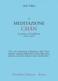 La meditazione chán. La pratica nel buddhismo cinese antico