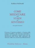 Come meditare sugli stadi del sentiero. Una guida al lamrim