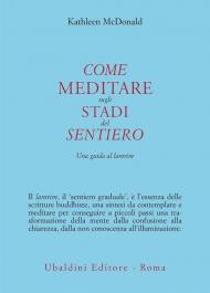 Come meditare sugli stadi del sentiero. Una guida al lamrim