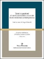 Temi e questioni di storia economica e sociale in età moderna e contemporanea. Studi in onore di Sergio Zaninelli