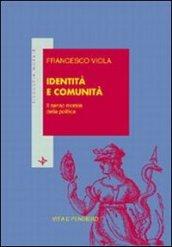 Identità e comunità. Il senso morale della politica