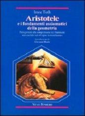 Aristotele e i fondamenti assiomatici della geometria. Prolegomeni alla comprensione dei frammenti non-euclidei nel «Corpus Aristotelicum»