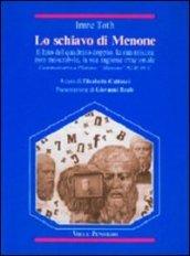 Lo schiavo di Menone. Il lato del quadrato doppio, la sua misura non-misurabile, la sua ragione irrazionale