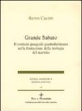 Grande sabato. Il contesto pasquale quartodecimano nella formazione della teologia del martirio