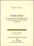 Grande sabato. Il contesto pasquale quartodecimano nella formazione della teologia del martirio