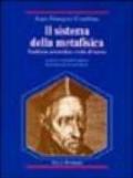 Il sistema della metafisica. Tradizione aristotelica e svolta di Suárez