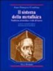 Il sistema della metafisica. Tradizione aristotelica e svolta di Suárez