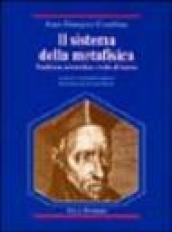 Il sistema della metafisica. Tradizione aristotelica e svolta di Suárez