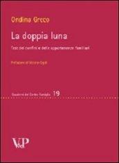 La doppia luna. Test dei confini e delle appartenenze familiari