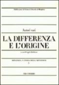 Metafisica e storia della metafisica. 3.La differenza e l'origine