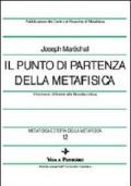 Metafisica e storia della metafisica. Vol. 12: Il punto di partenza della metafisica. Il tomismo di fronte alla filosofia critica.