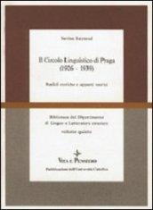 Il circolo linguistico di Praga (1926-1939). Radici storiche e apporti teorici