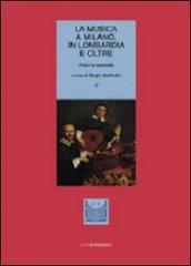 La musica a Milano, in Lombardia e oltre: 2