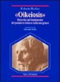 Oikeiosis. Ricerche sul fondamento del pensiero stoico e sulla sua genesi