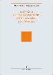 Lezioni di metodi quantitativi per le decisioni economiche