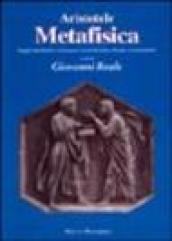 Metafisica. Saggio introduttivo. Testo greco a fronte