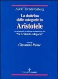 La dottrina delle categorie in Aristotele (con la prolusione accademica del 1833 «De Aristotelis categoriis»